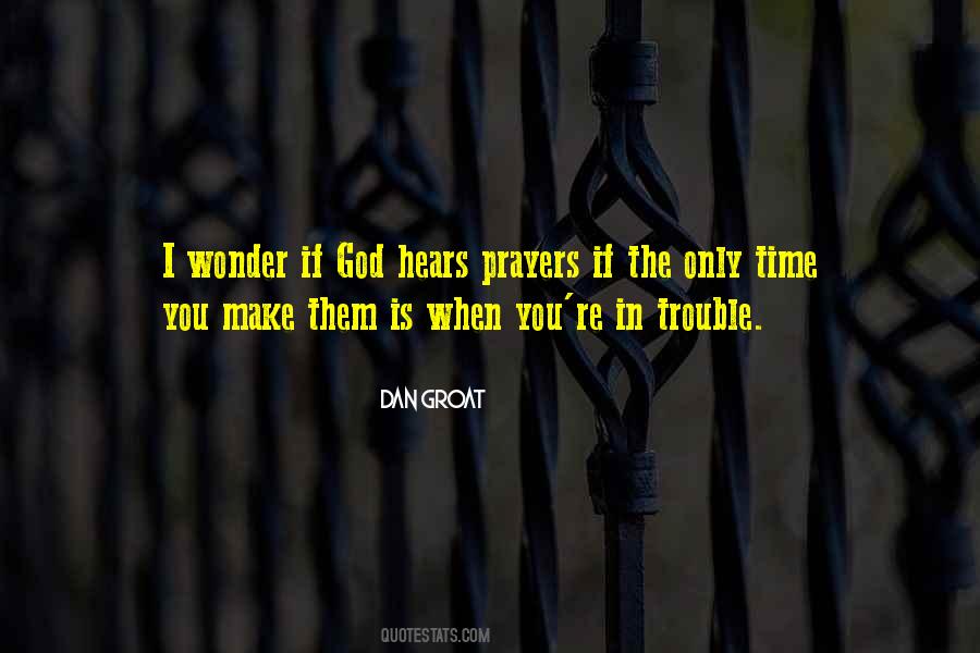 God Hears Prayers Quotes #1496047