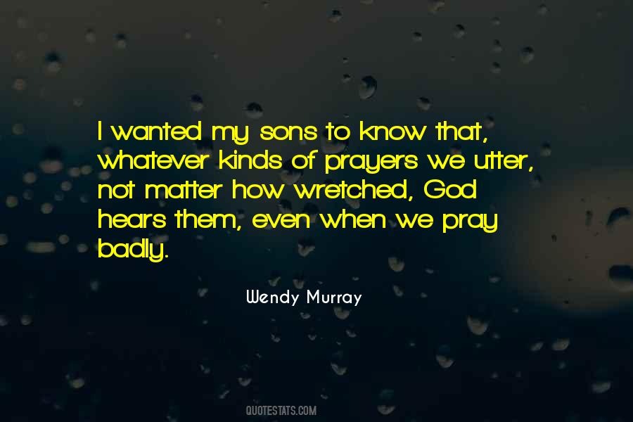 God Hears Prayers Quotes #669387