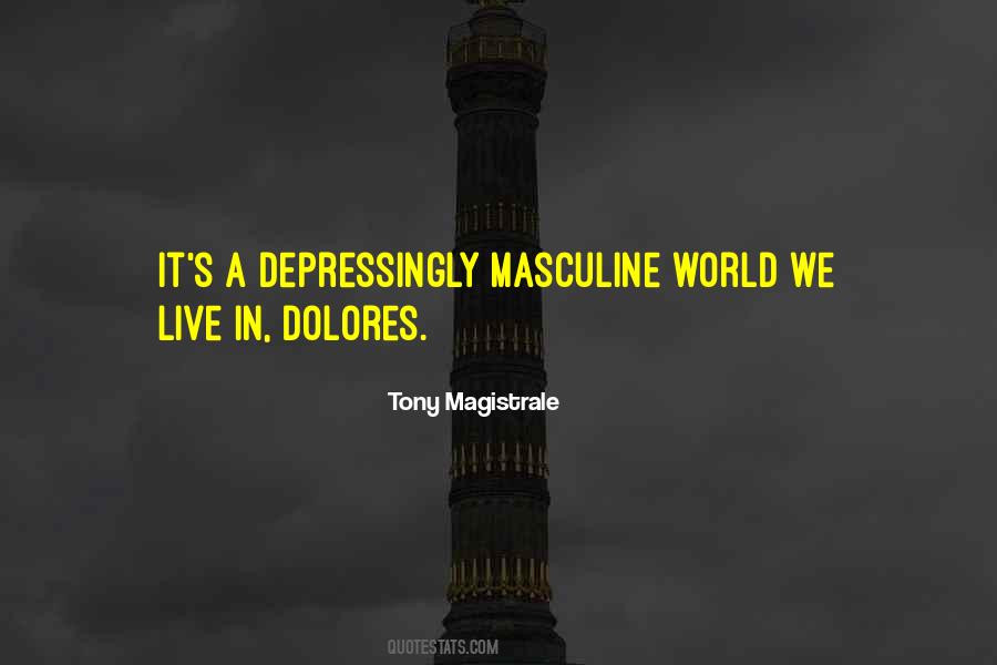 Sometimes Dolores Quotes #128710