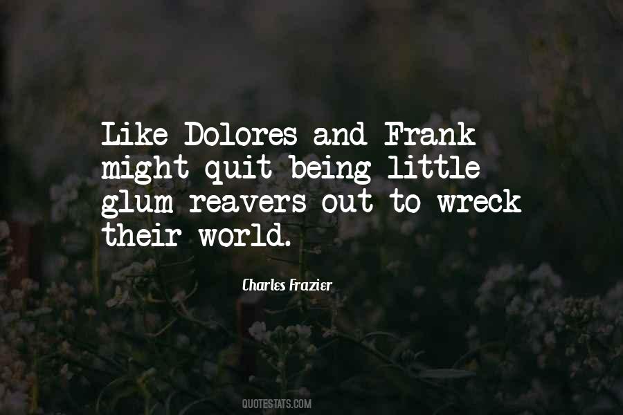 Sometimes Dolores Quotes #181017