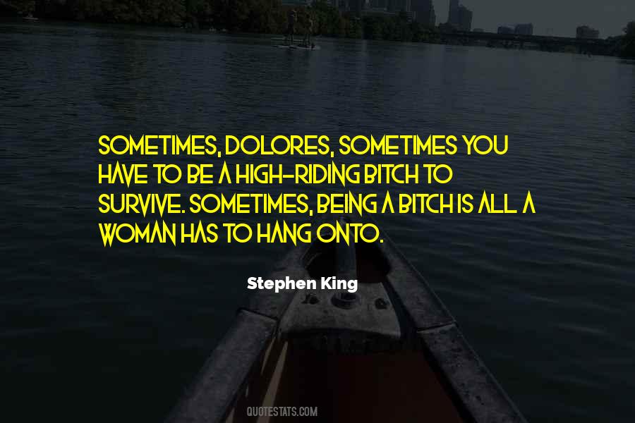 Sometimes Dolores Quotes #401012