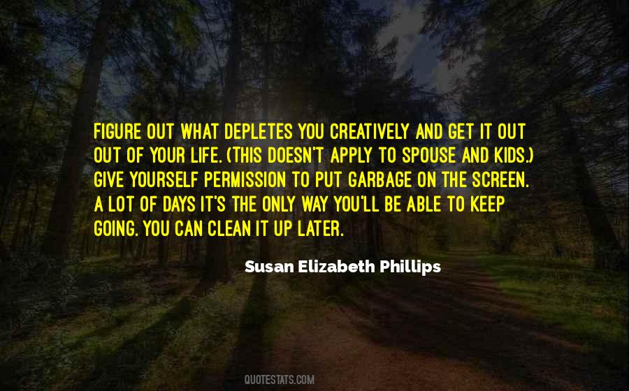 Get Out Of Your Way Quotes #1015152
