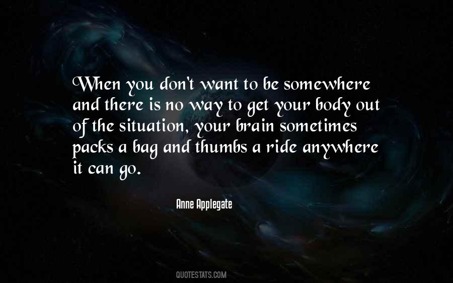 Get Out Of Your Way Quotes #149577
