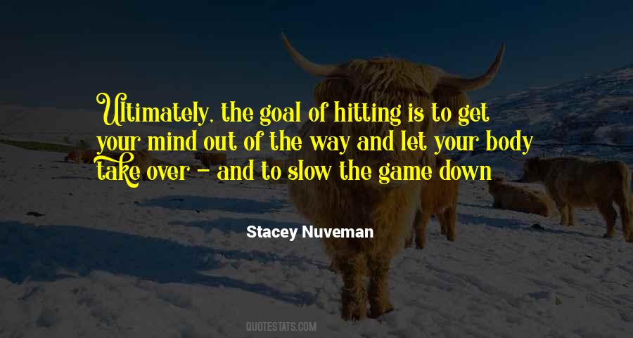 Get Out Of Your Way Quotes #1566196