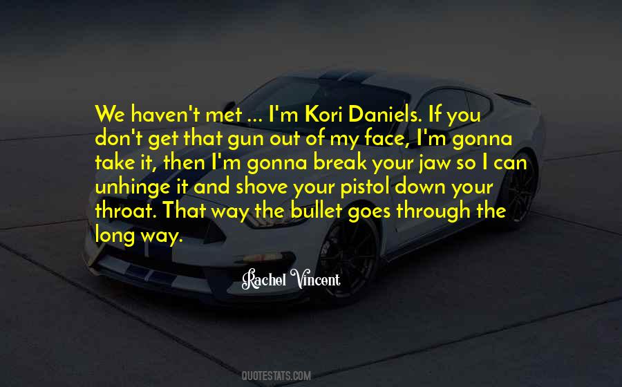 Get Out Of Your Way Quotes #1729936