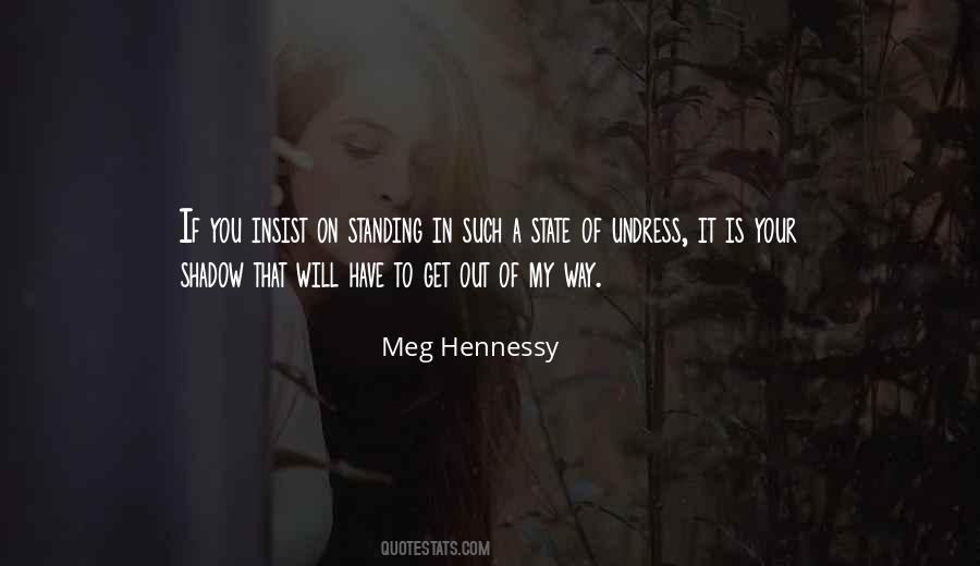 Get Out Of Your Way Quotes #38289