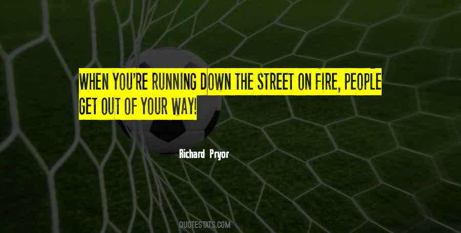 Get Out Of Your Way Quotes #438476