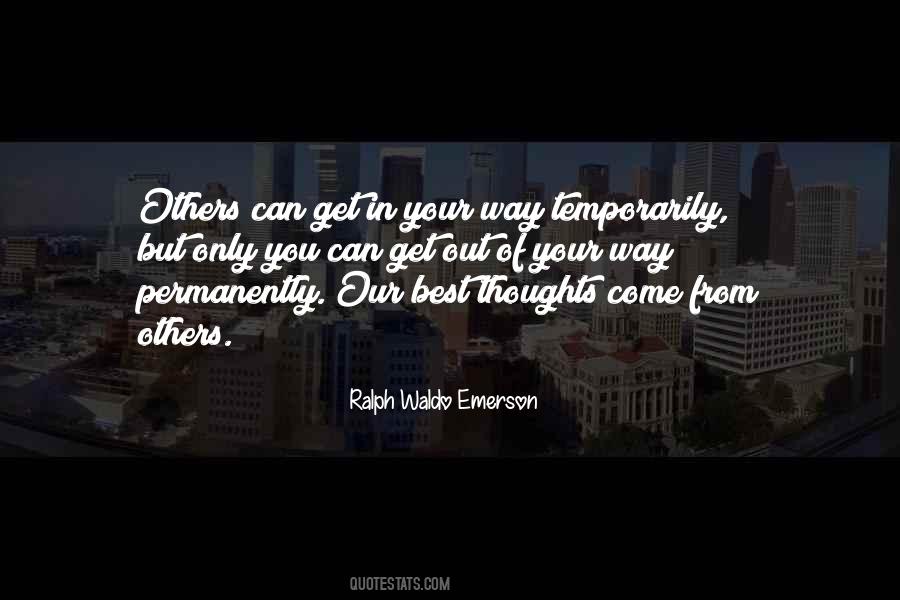 Get Out Of Your Way Quotes #531643
