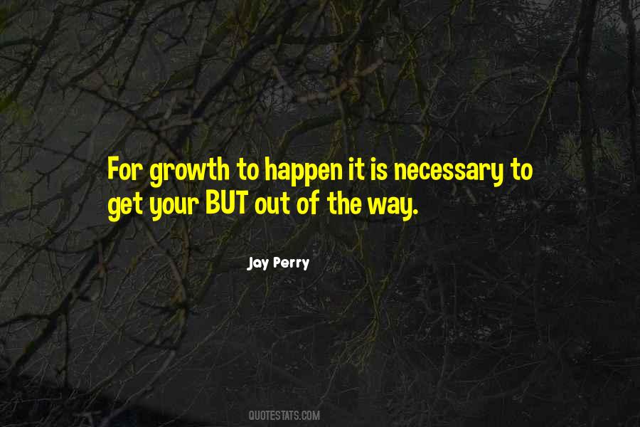 Get Out Of Your Way Quotes #533196