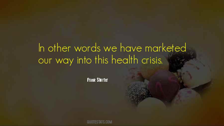 Health Crisis Quotes #157839