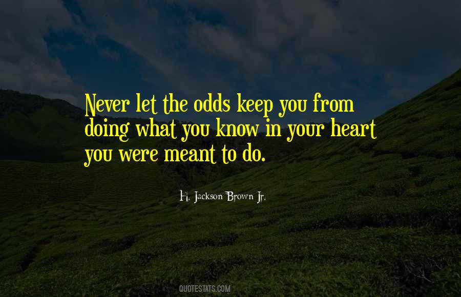 Know Your Heart Quotes #1160975