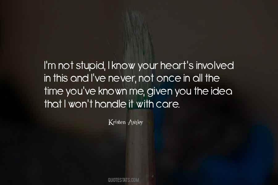 Know Your Heart Quotes #1621992