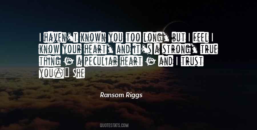 Know Your Heart Quotes #460618