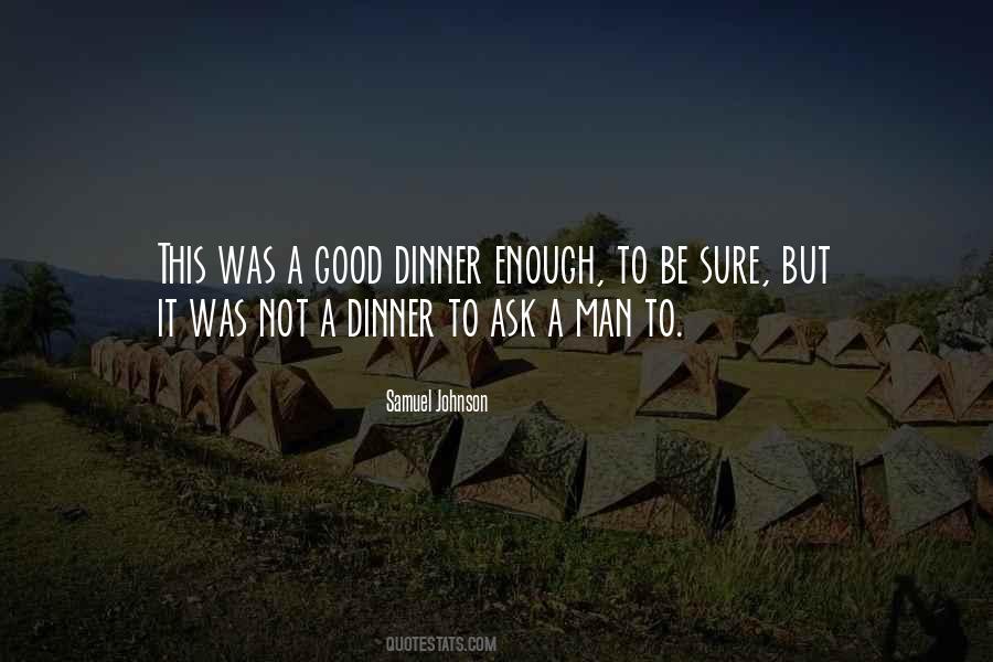 Food Dinner Quotes #1025369