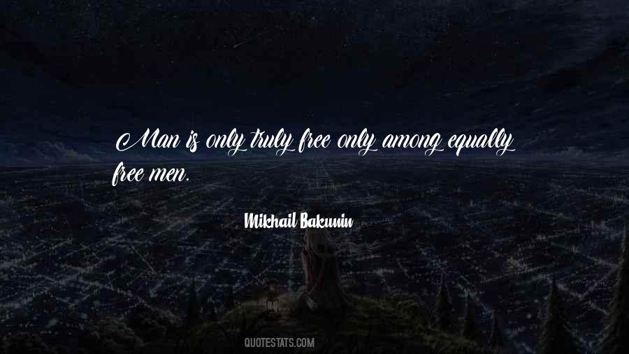 Truly Free Man Quotes #162779