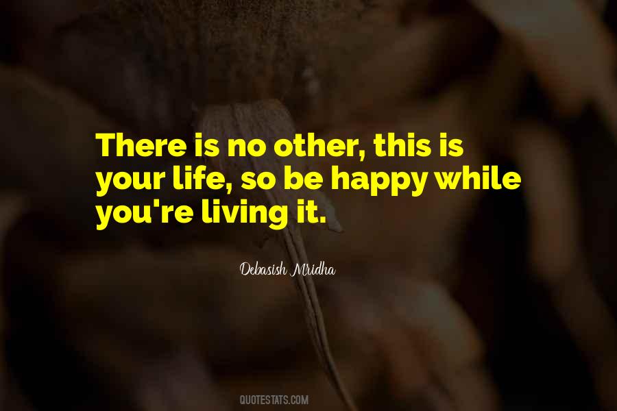 I Hope You Are Happy With Me Quotes #22210