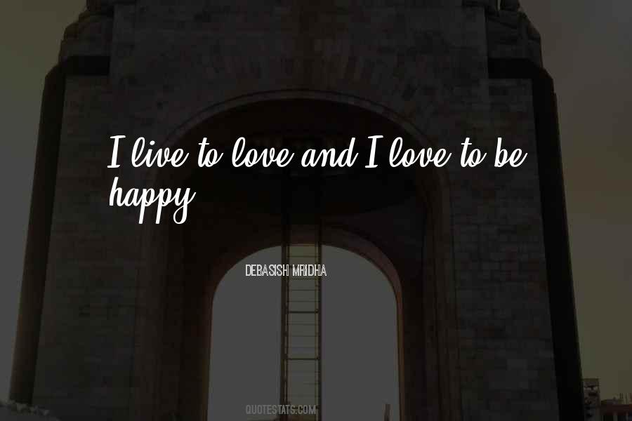 I Hope You Are Happy With Me Quotes #56367