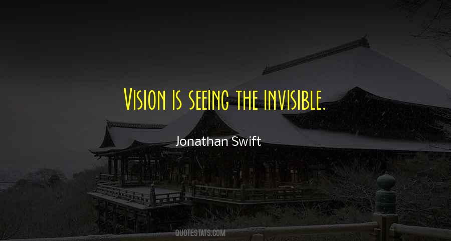 Quotes About Vision Is #1054879