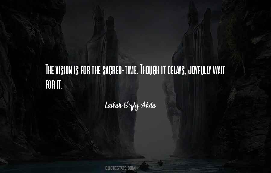 Quotes About Vision Is #1139060