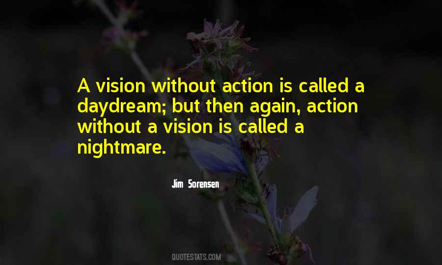Quotes About Vision Is #1184491