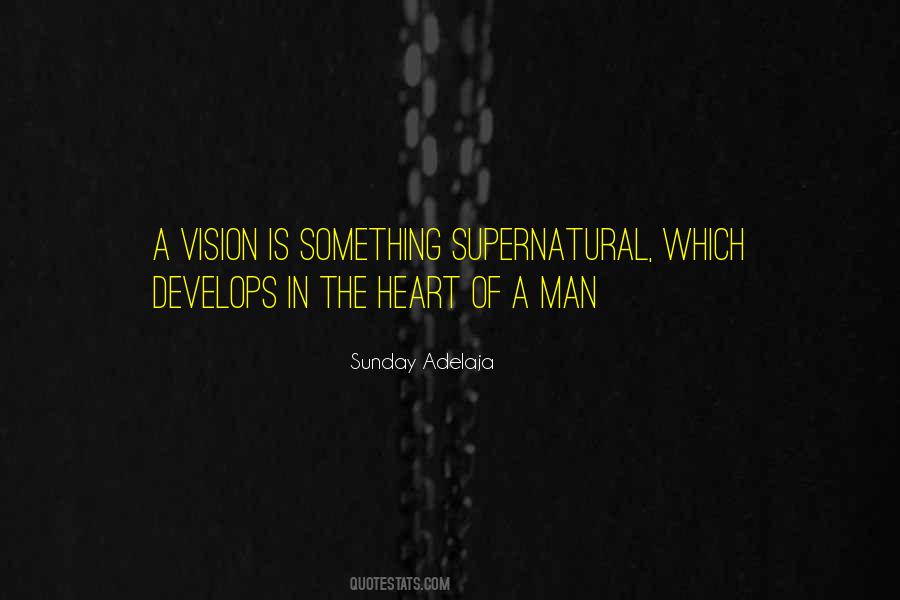 Quotes About Vision Is #1204763