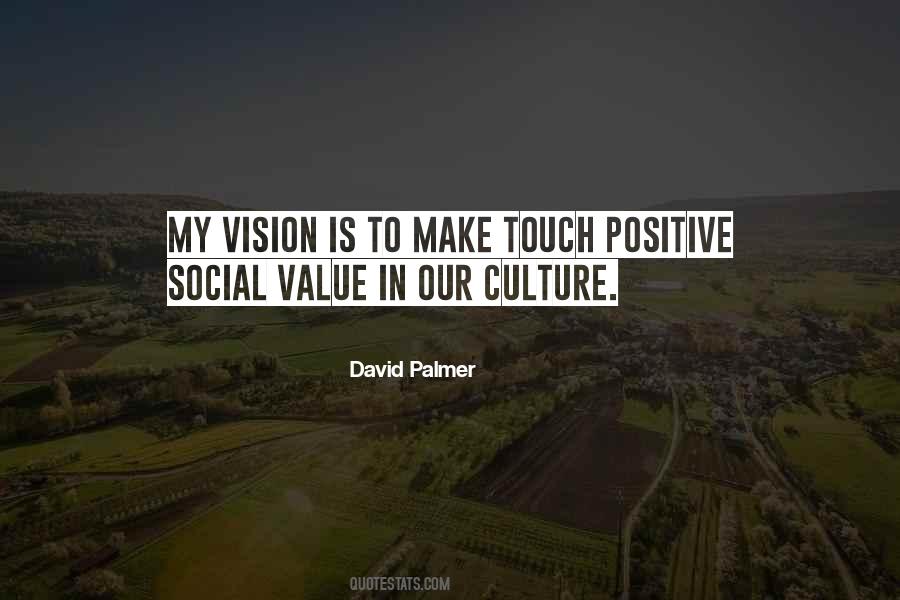 Quotes About Vision Is #1226104