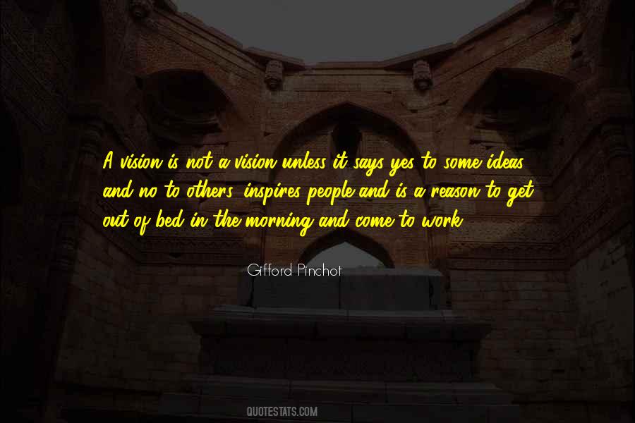 Quotes About Vision Is #1253465