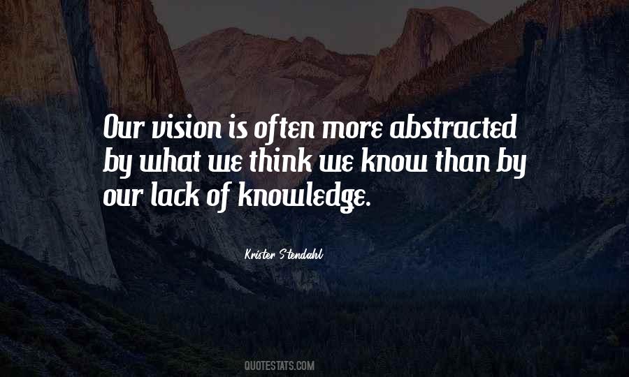 Quotes About Vision Is #1327984