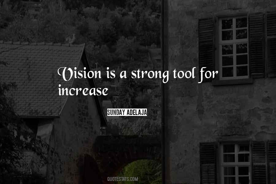 Quotes About Vision Is #1437454