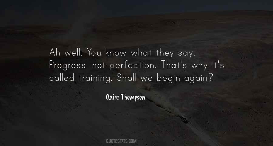 Well You Know What They Say Quotes #128430