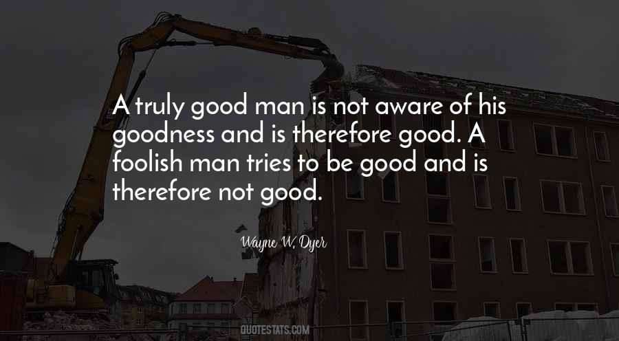 Not A Good Man Quotes #959211