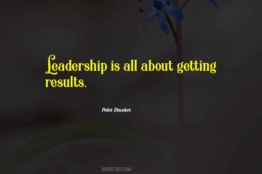Leadership Results Quotes #1075089