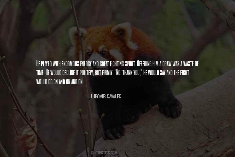 It Was A Waste Of Time Quotes #993534