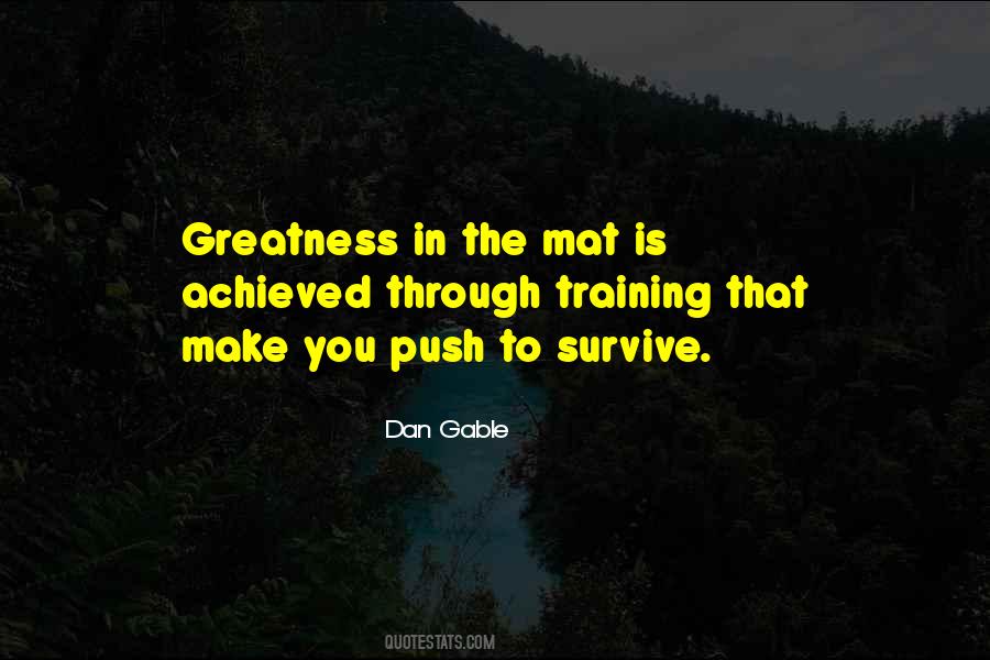 Push For Greatness Quotes #532015