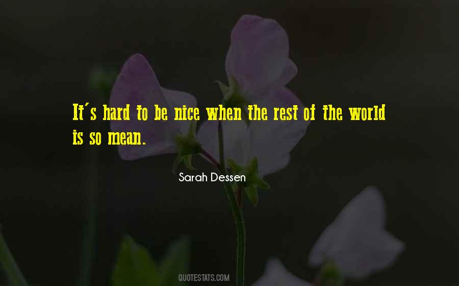 World Is So Mean Quotes #453393