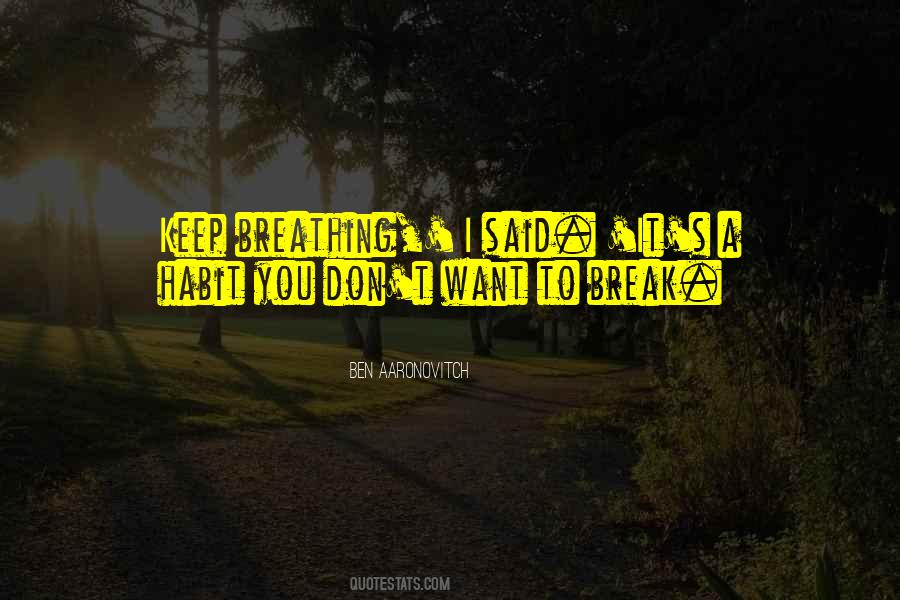 Quotes About Breathing You #189821