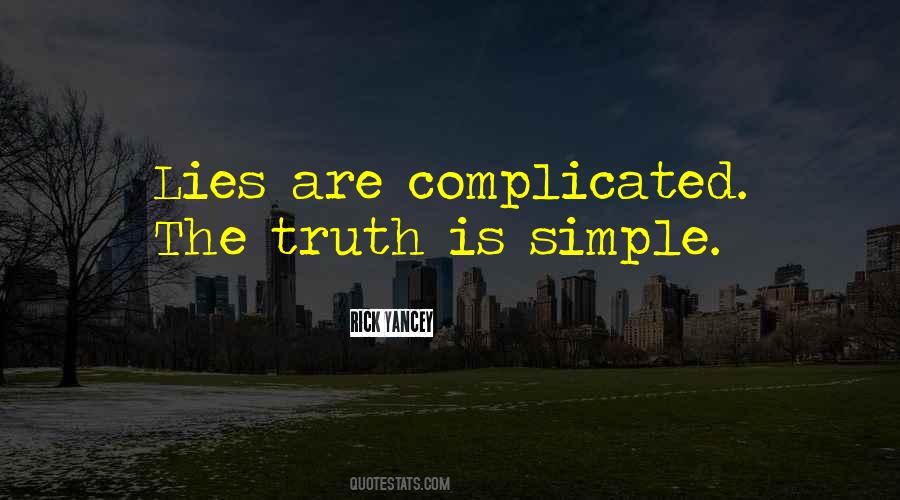 The Truth Is Simple Quotes #1836698