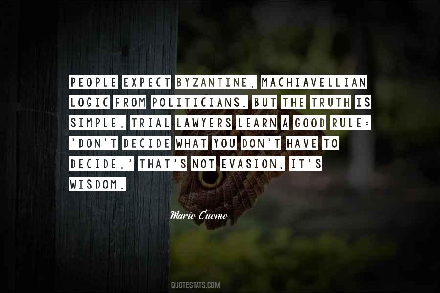 The Truth Is Simple Quotes #485723
