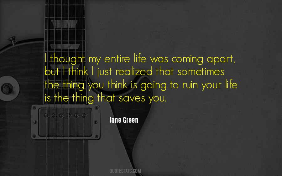 Ruin My Life Quotes #1091717