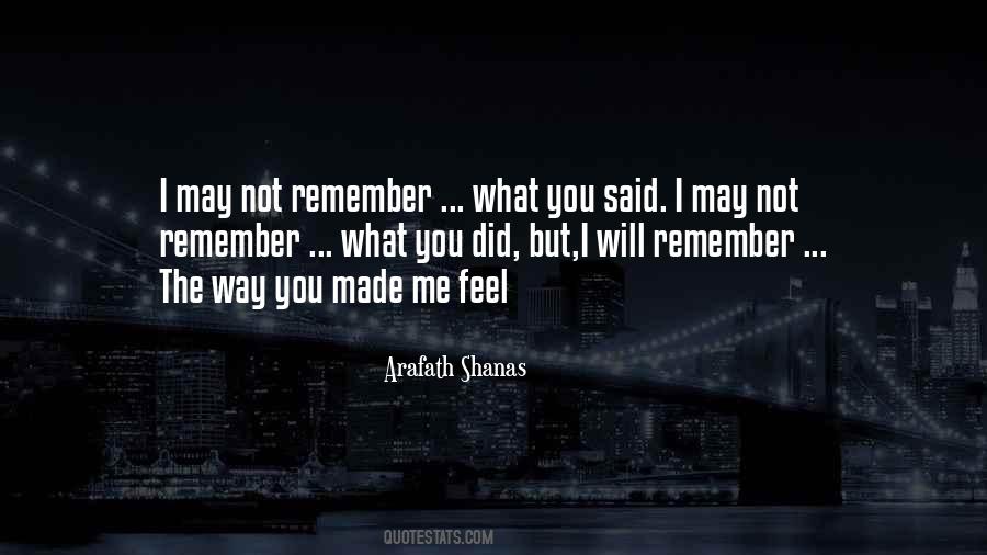 Remember How You Made Them Feel Quotes #1055875