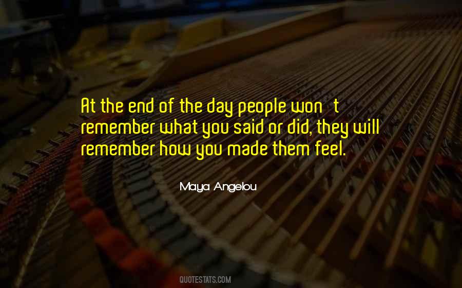 Remember How You Made Them Feel Quotes #1382722