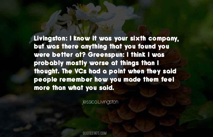 Remember How You Made Them Feel Quotes #279083