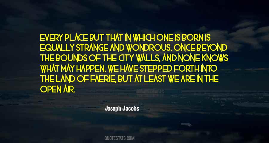 Open City Quotes #1308875