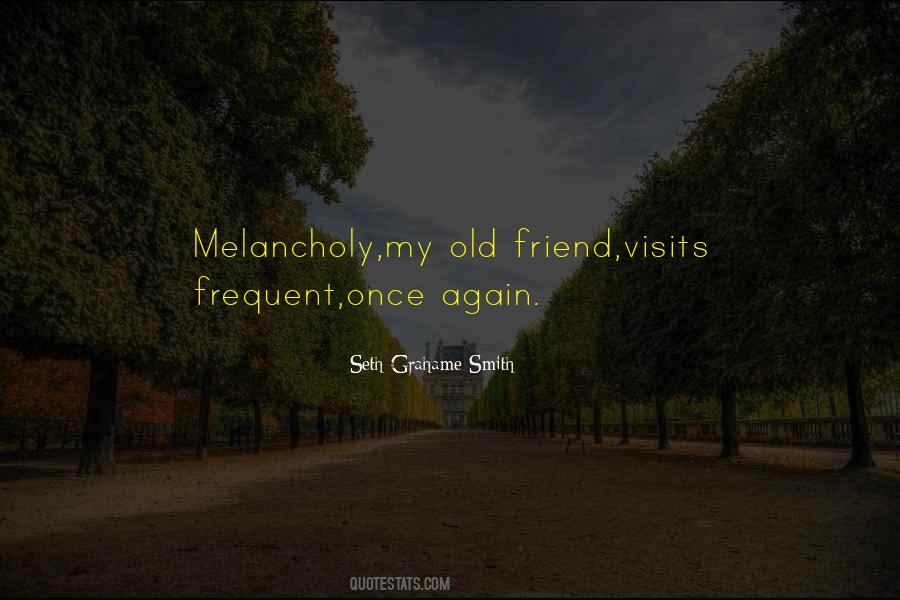 My Old Friend Quotes #1111201
