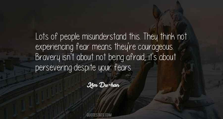 Bravery Fear Quotes #107260