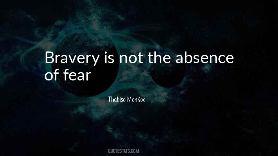 Bravery Fear Quotes #1359446