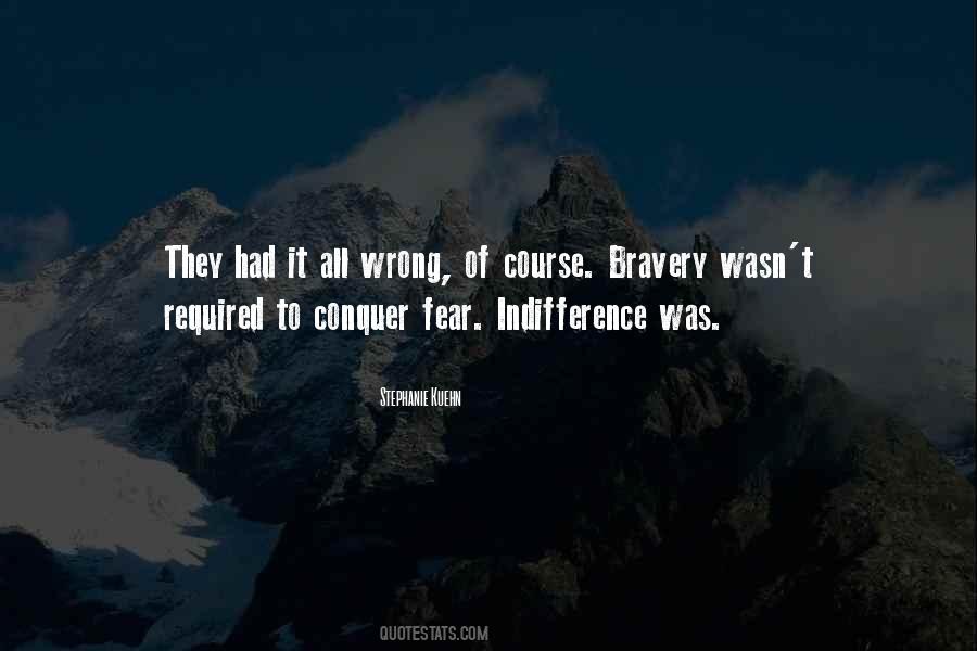 Bravery Fear Quotes #1878616