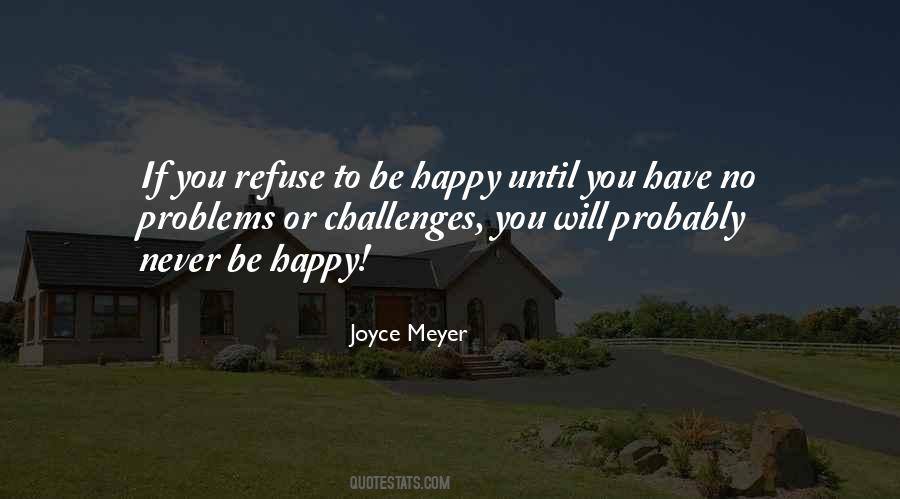 Happy Problem Quotes #226464