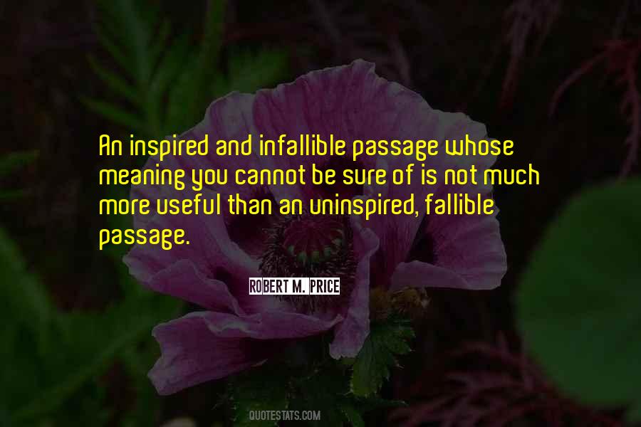 Quotes About Infallibly #1439478