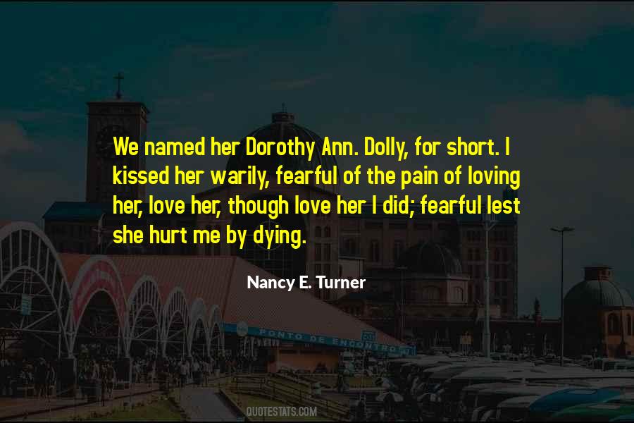 Pain Of Loving Quotes #1004930